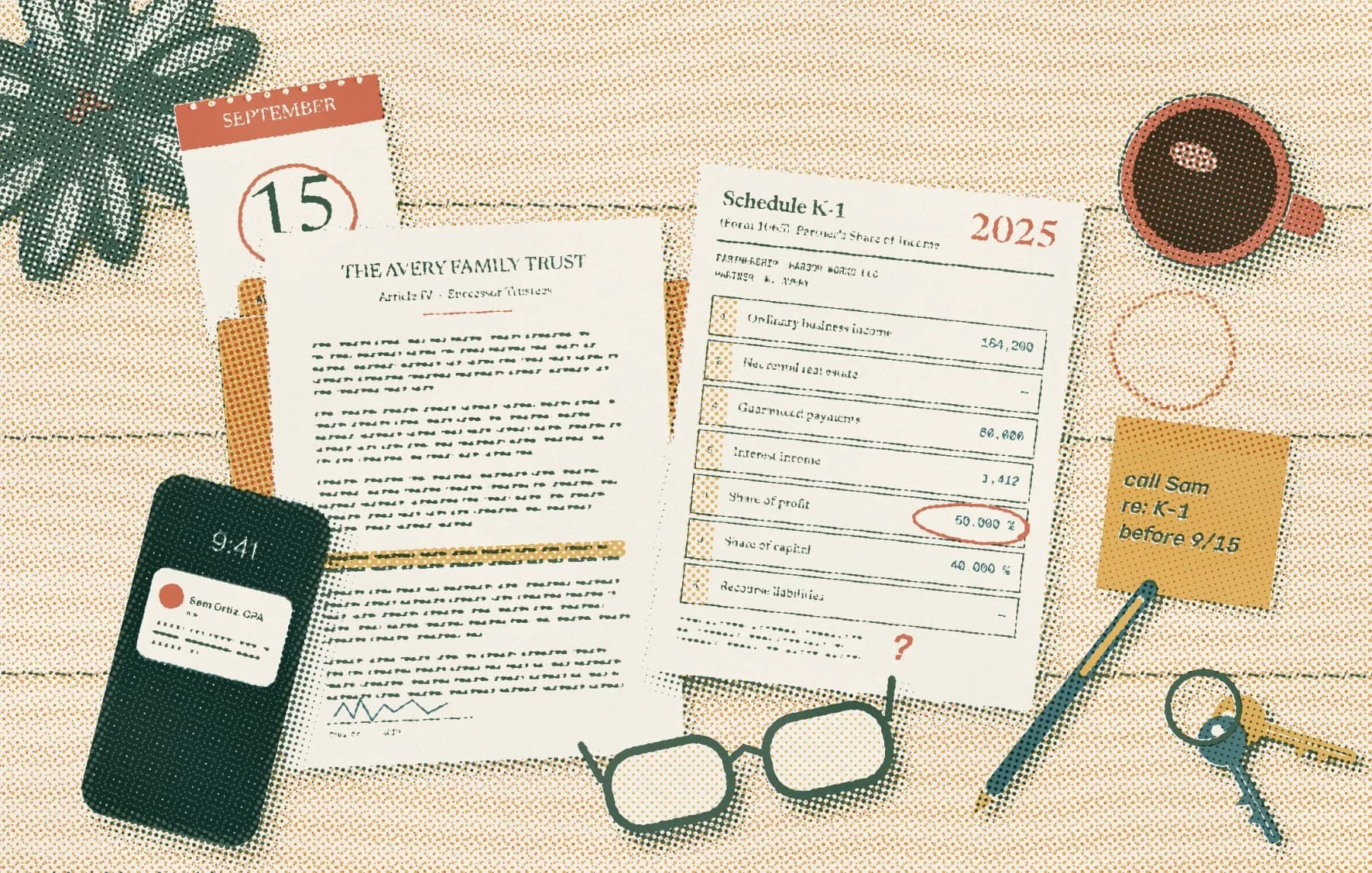 Risograph illustration of a kitchen table seen from above: a family trust with one clause highlighted, a K-1 with its share of profit circled in red pen, a calendar with the 15th circled, a sticky note reading call Sam re K-1 before 9/15, reading glasses, a pen, keys, a phone and a cup of coffee